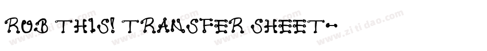 Rub This! Transfer Sheet字体转换